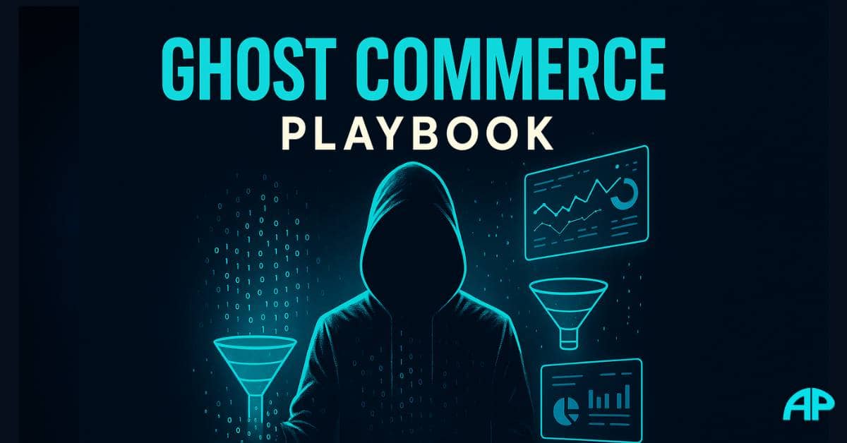Ghost Commerce Playbook A dark, digital-themed illustration showing a faceless figure in a hoodie surrounded by neon funnel diagrams and data charts. Bold turquoise and white text reads "Ghost Commerce Playbook."