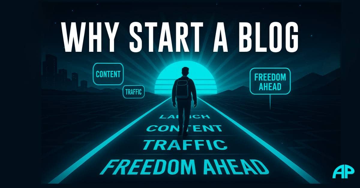 Why start a blog? A person walks toward digital freedom on a glowing path labeled Launch, Content, Traffic, and Freedom Ahead.