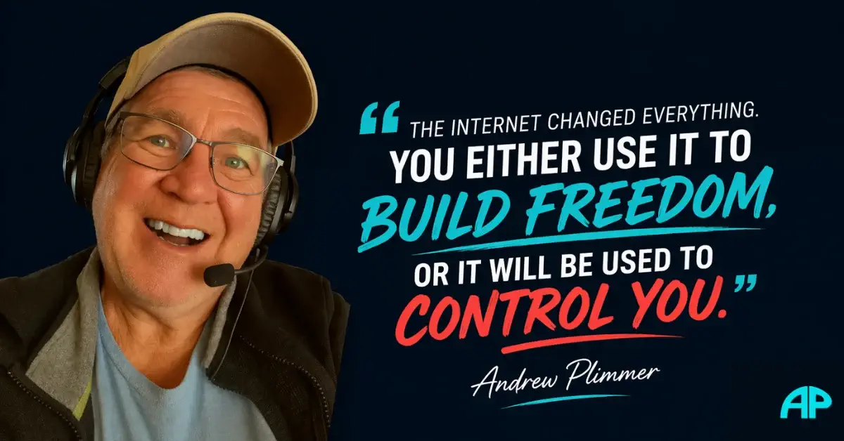 Andrew Plimmer smiling in a headset beside a bold quote about using the internet to build freedom rather than be controlled by it.